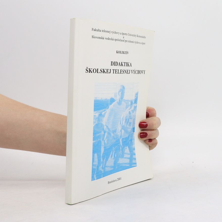 Various authors Didaktika školskej telesnej výchovy