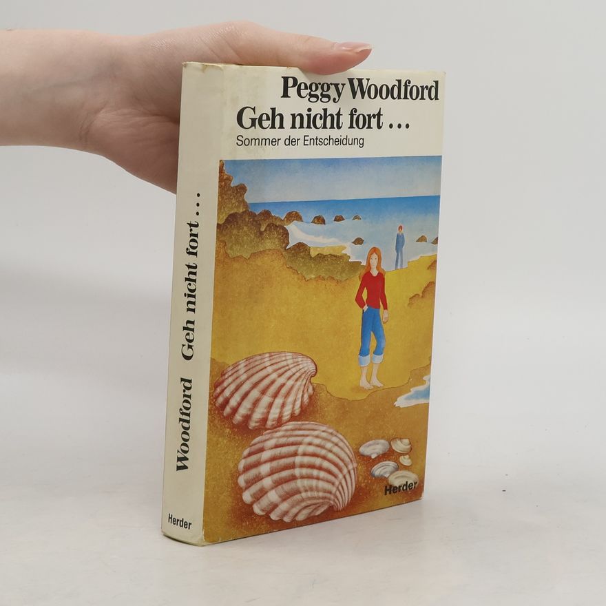 Peggy Woodford Geh nicht fort