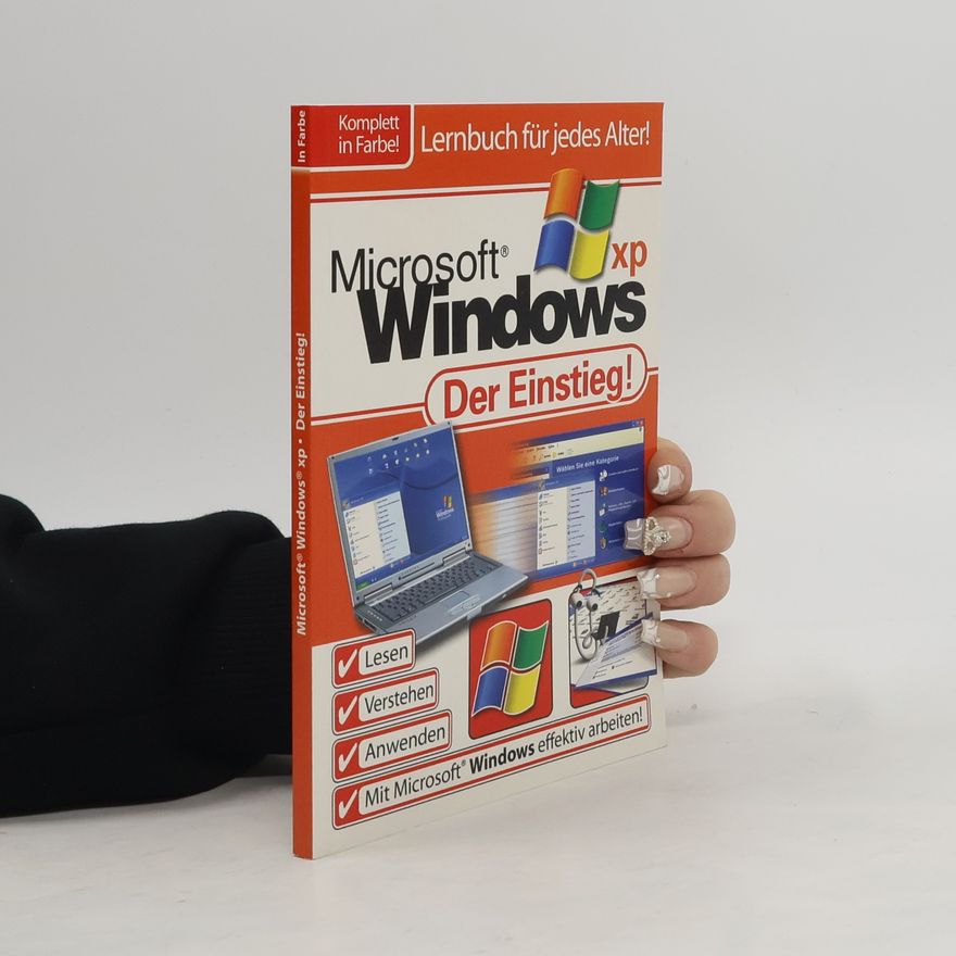 Kolektiv autorů Microsoft Windows XP. Der Einstieg!