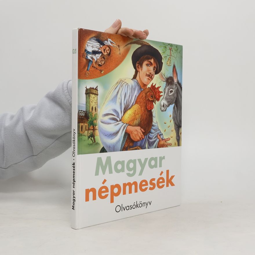 Collectif d'auteurs Magyar népmesék