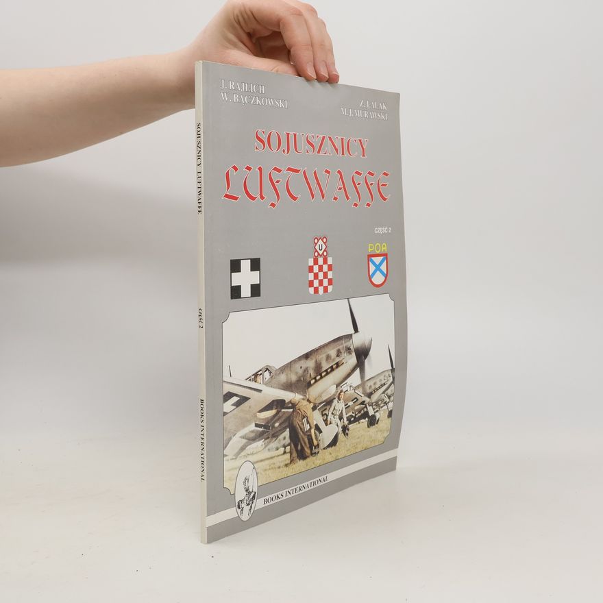 Marek J. Murawski Sojusznicy Luftwaffe. Część 2