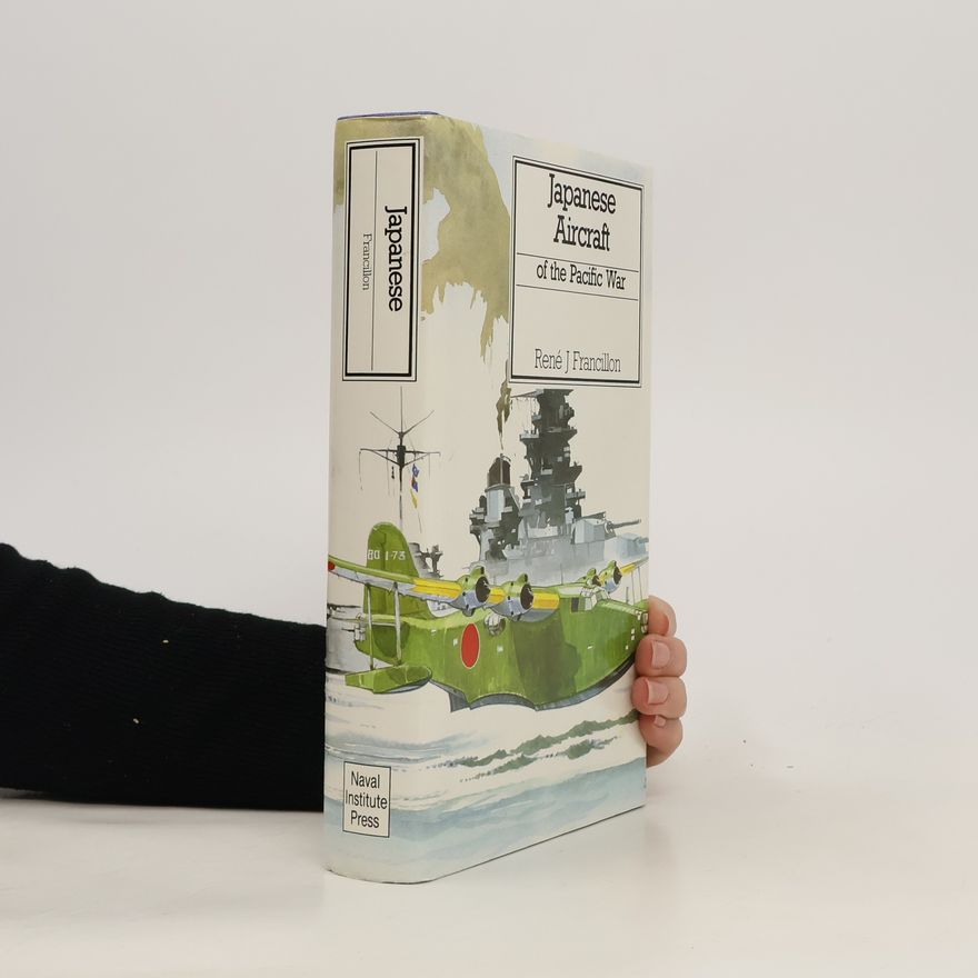 René J. Francillon Japanese Aircraft of the Pacific War
