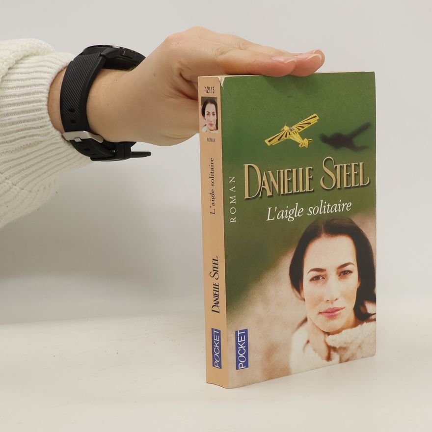 Danielle Steel L'aigle solitaire
