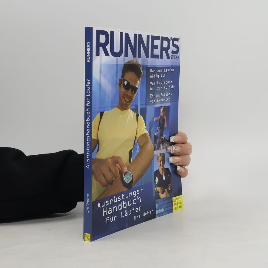 Urs Weber Ausrüstungshandbuch für Läufer