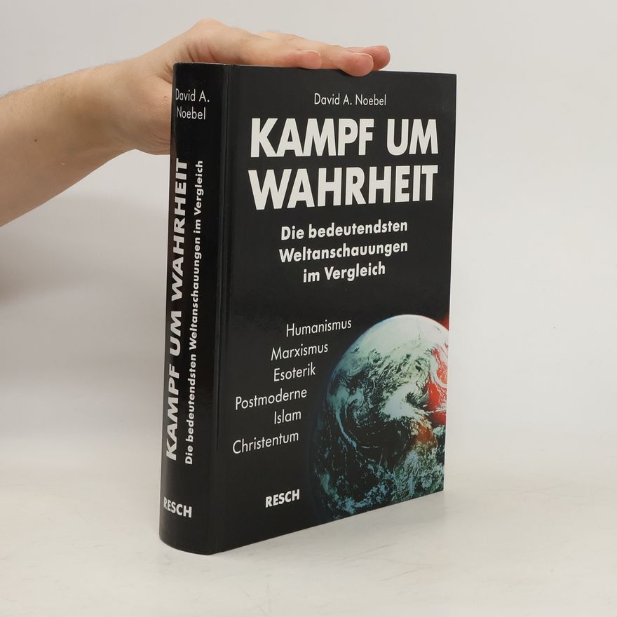 David A. Noebel Kampf um Wahrheit