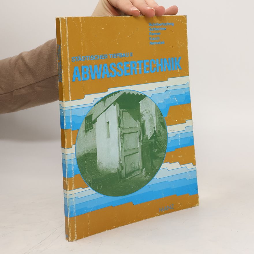 Hans Schlachter Städtischer Tiefbau II. Abwassertechnik