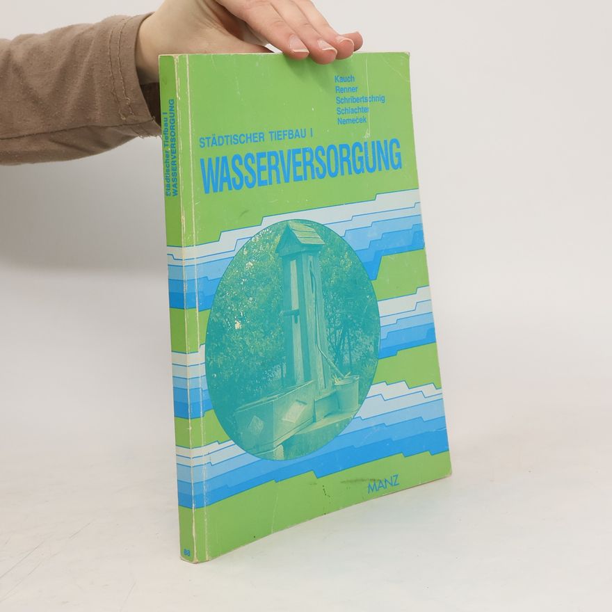 Kolektiv autorů Städtischer Tiefbau I. Wasserversorgung