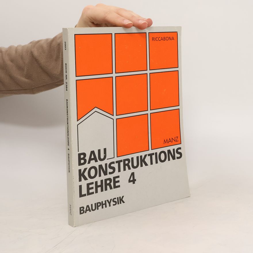 Collectif d'auteurs Baukonstruktionslehre 4. Bauphysik