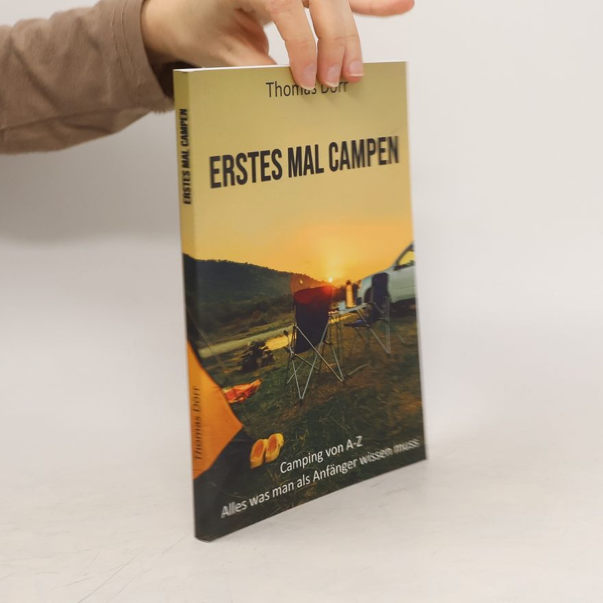 Thomas Dörr Erstes mal Campen