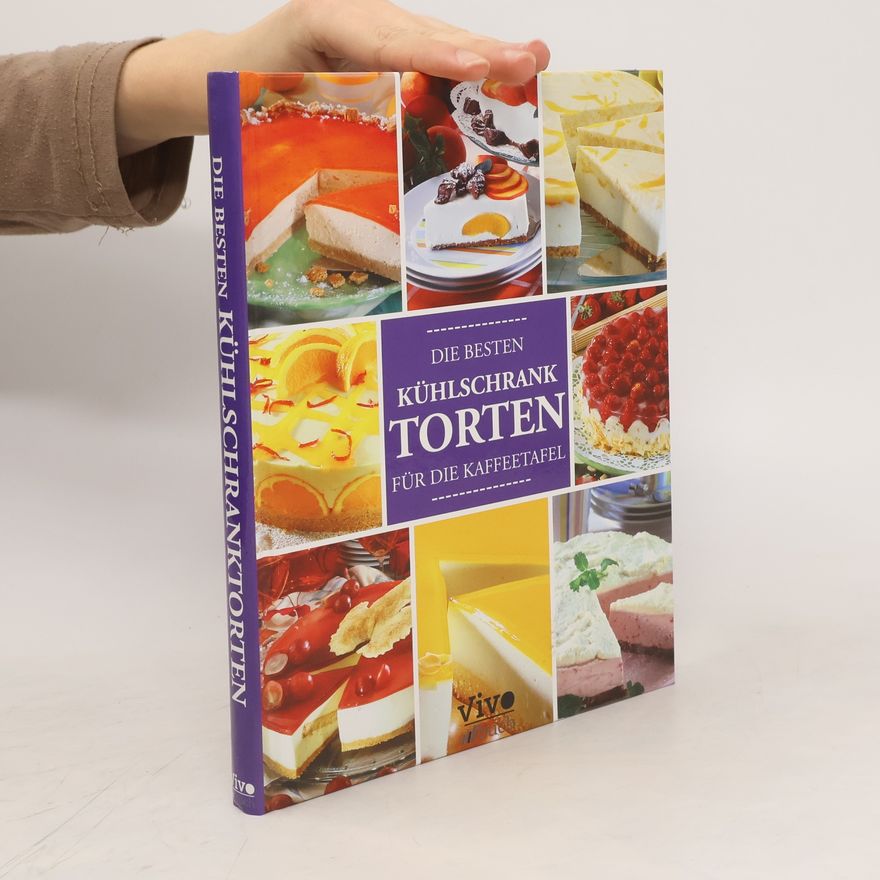 Autorenkollektiv Die besten Kühlschranktorten für die Kaffeetafel
