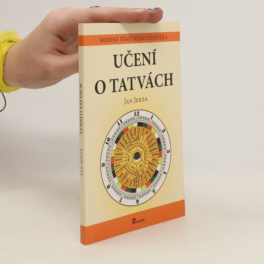 Jan Jerza Učení o tatvách: Hodiny šťastného člověka