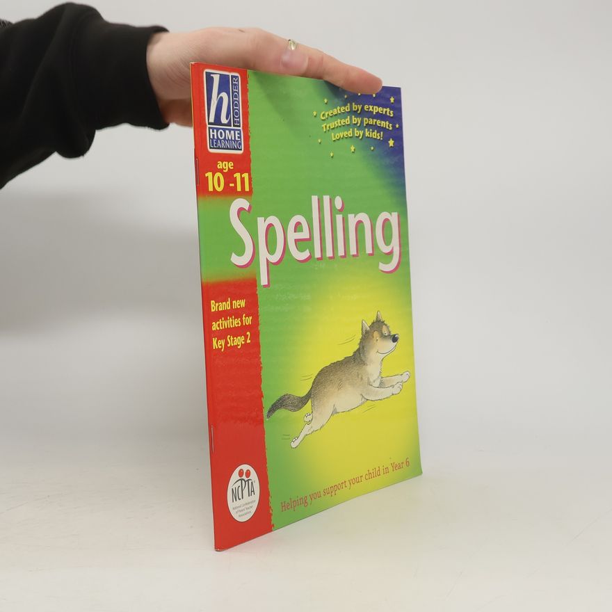 Rhona Whiteford Hodder Home Learning. Age 10-11. Spelling