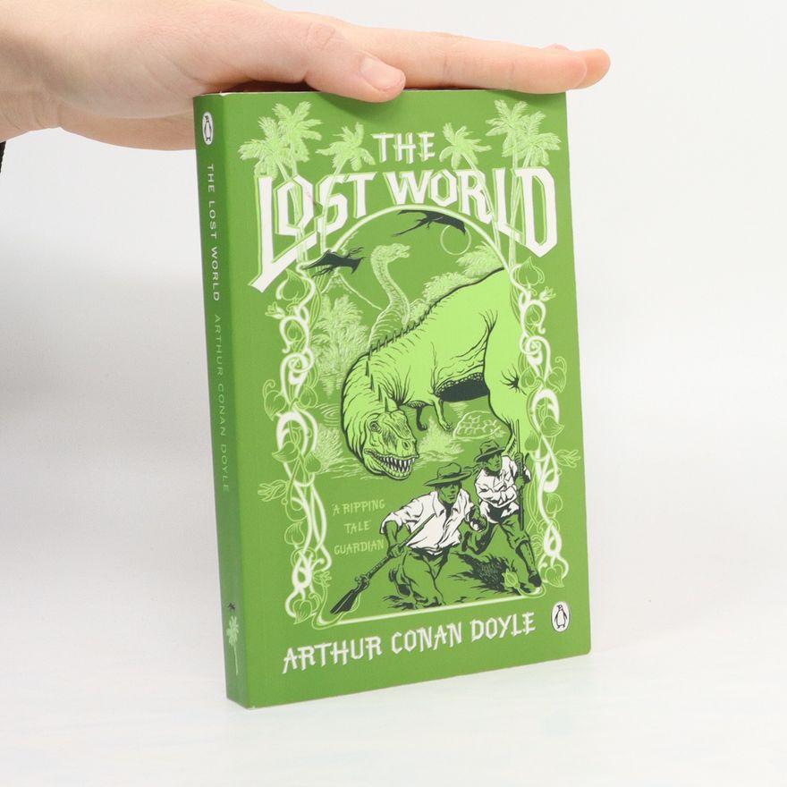 Arthur Conan Doyle The Lost World