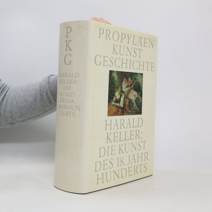 Harald Keller Die Kunst des 18. Jahr Hunderts