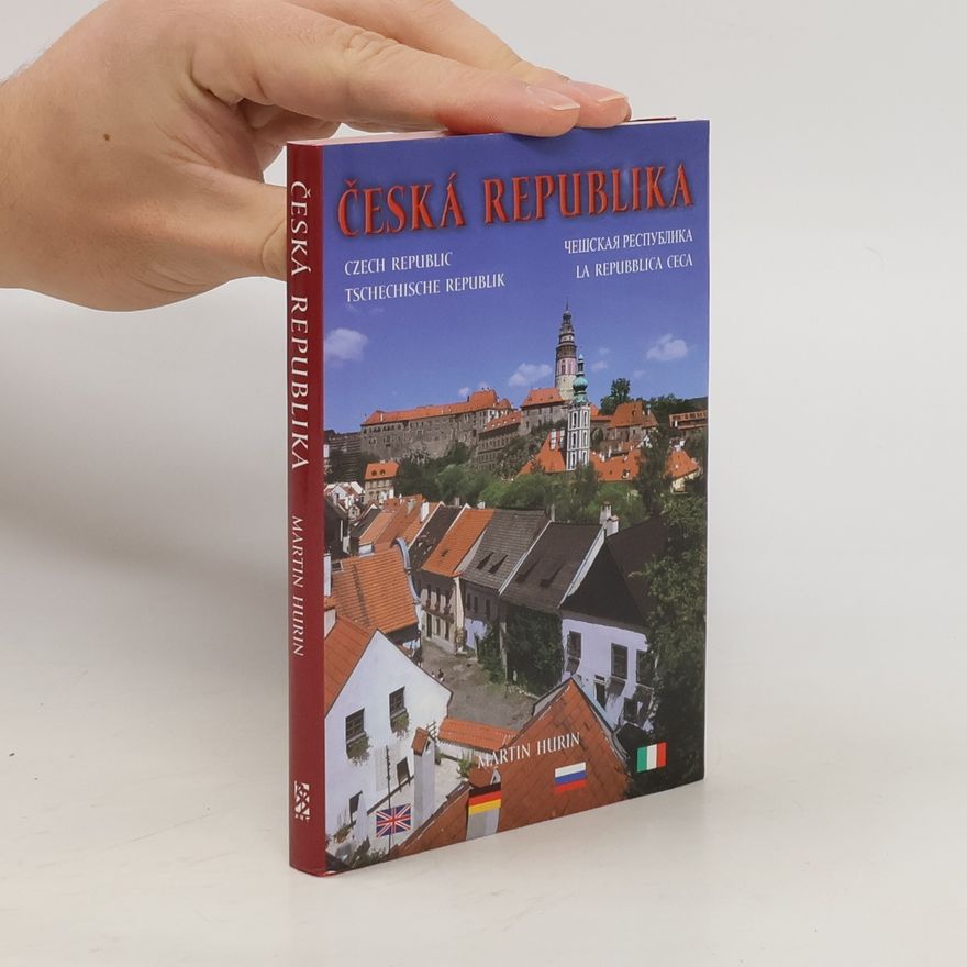 Martin Hurin Česká republika = Czech Republic = Tschechische Republik = Češskaja respublika = La Repubblica Ceca