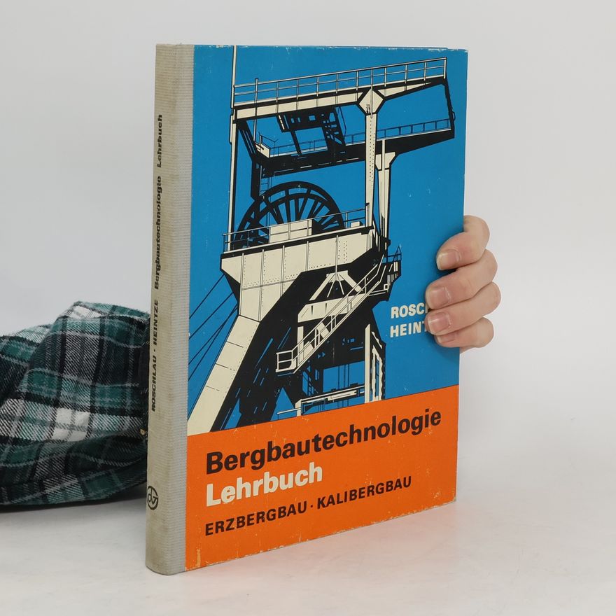 Helmut Heize Bergbautechnologie Lehrbuch