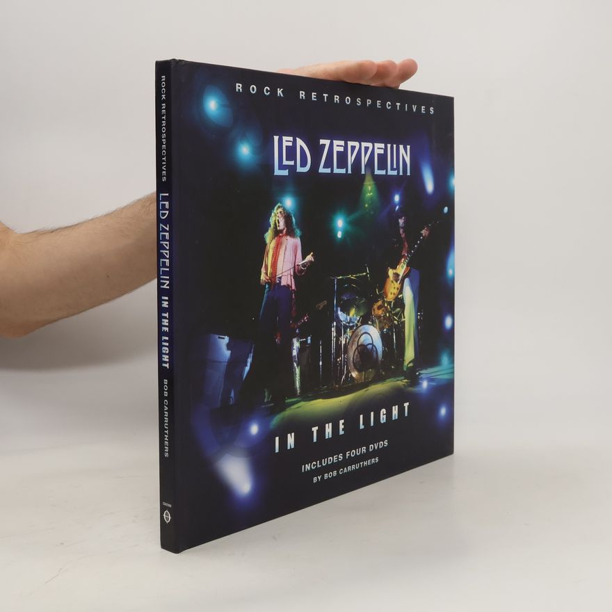 Bob Carruthers Led Zeppelin in The Light