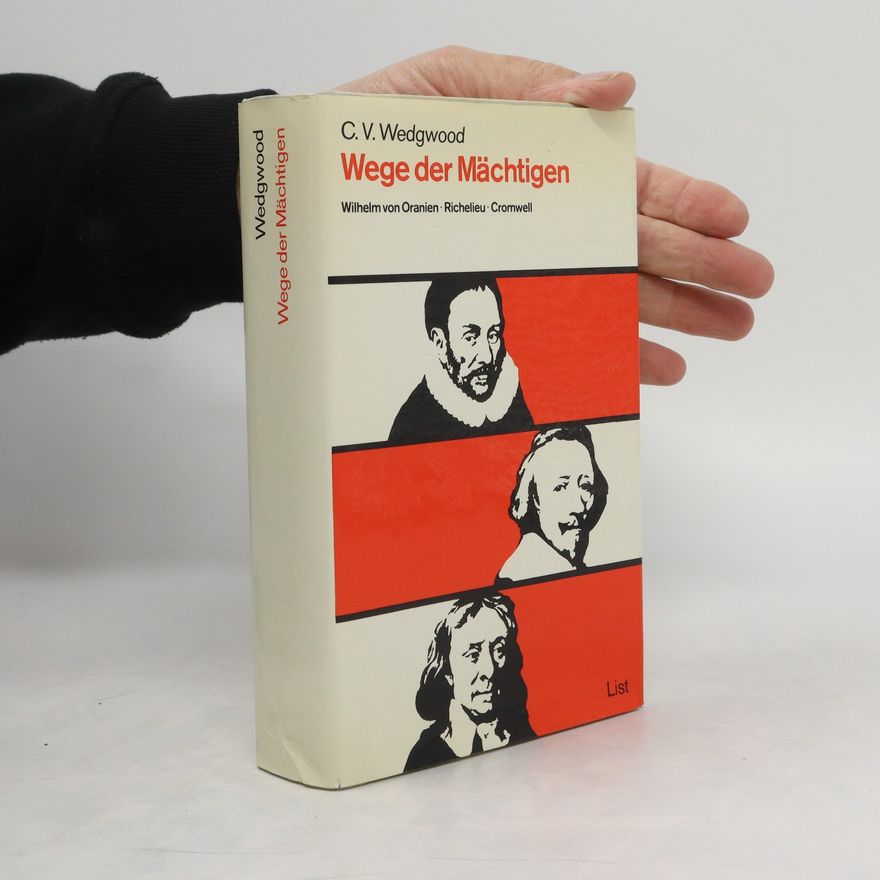 C. V. Wedgwood Wege der Mächtigen