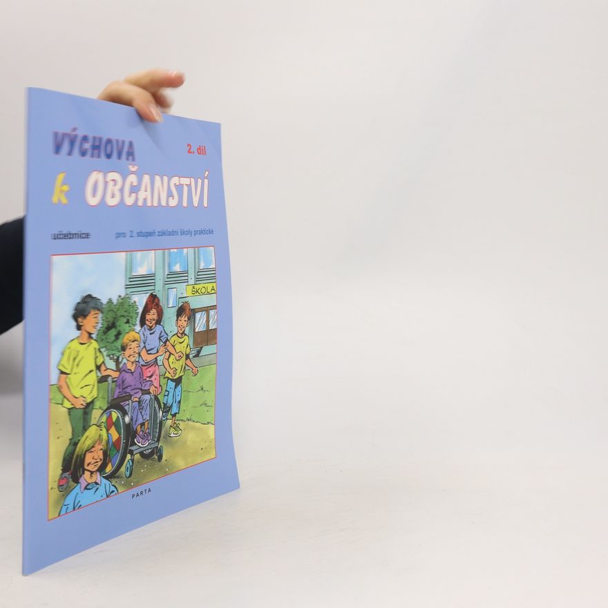 Oldřich Müller Výchova k občanství. Pro 2. stupeň základní školy praktické