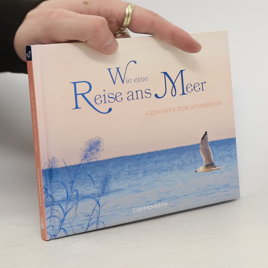 Various authors Wie eine Reise ans Meer