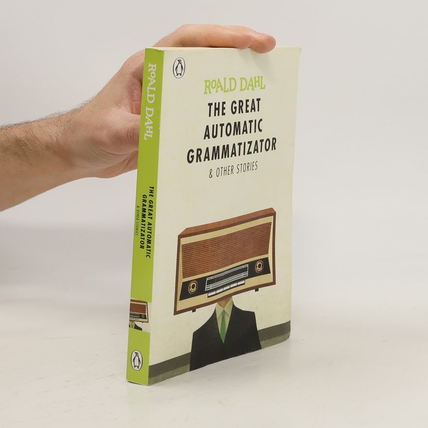 Roald Dahl The Great Automatic Grammatizator and Other Stories