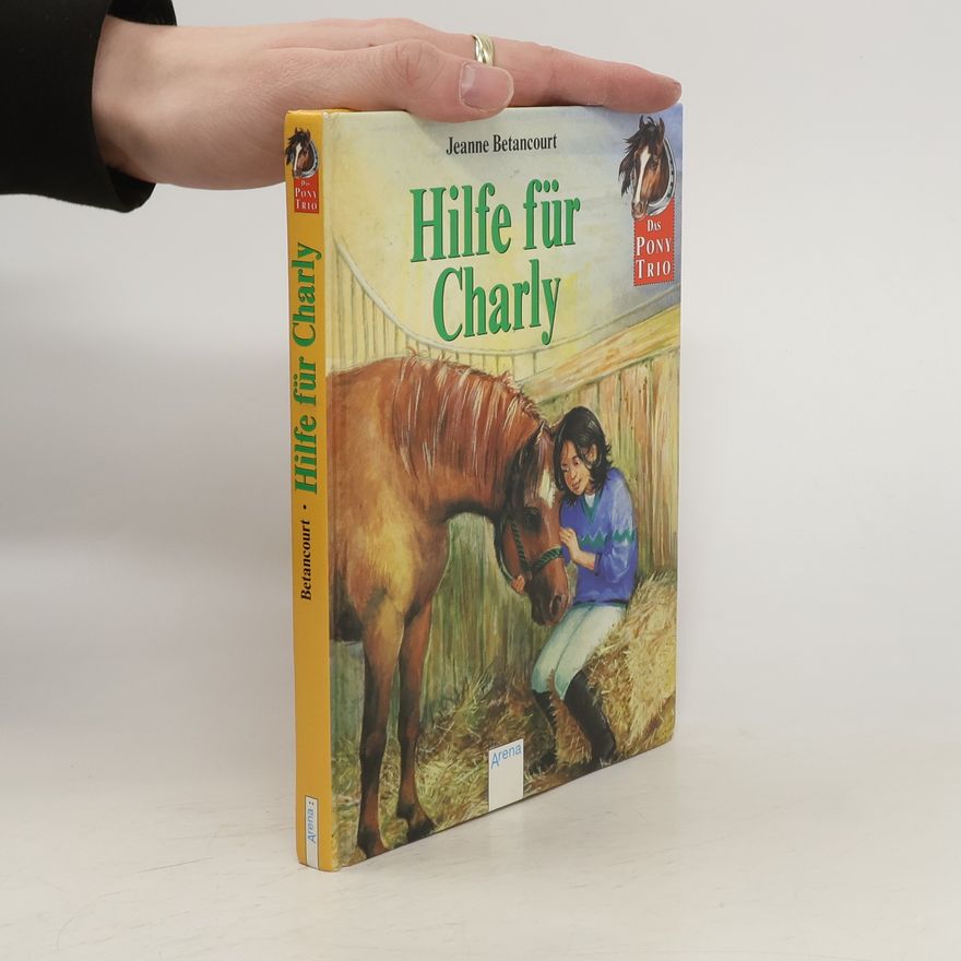 Jeanne Betancourt Hilfe für Charly. Ab 8