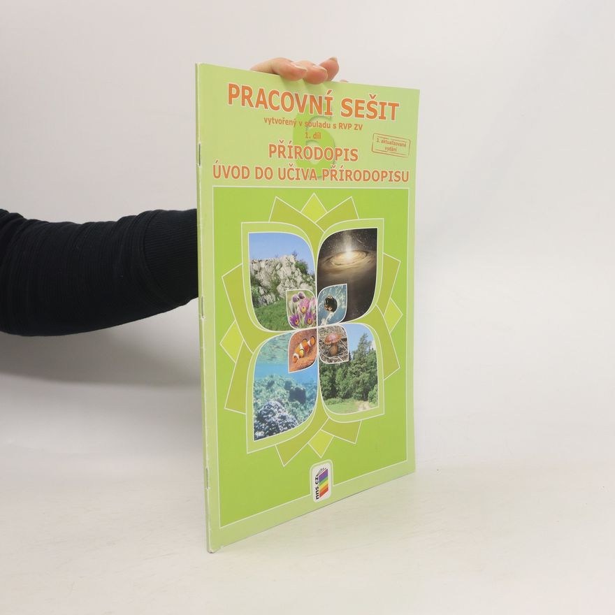 Kolektiv autorů Přírodopis 6, 1. díl - Obecný úvod do přírodopisu (pracovní sešit)