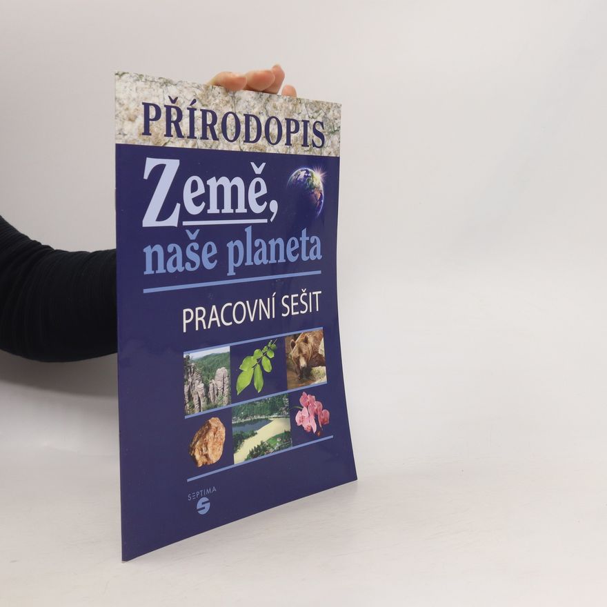 Drahuše Markvartová Přírodopis - Země, naše planeta (pracovní sešit)