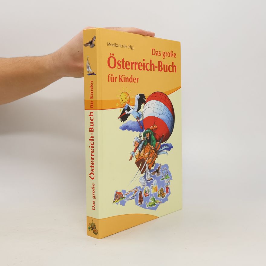 Monika Icelly Das große Österreich-Buch für Kinder