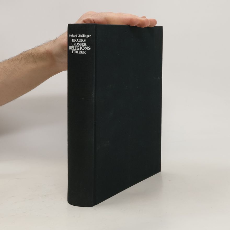 Gerhard J. Bellinger Knaurs Grosser Religions Führer