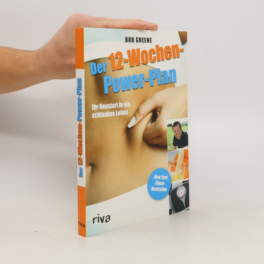 Bob Greene Der 12-Wochen-Power-Plan