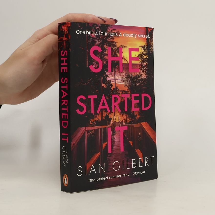 Sian Gilbert She Started It