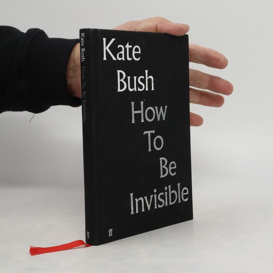 Kate Bush How To Be Invisible