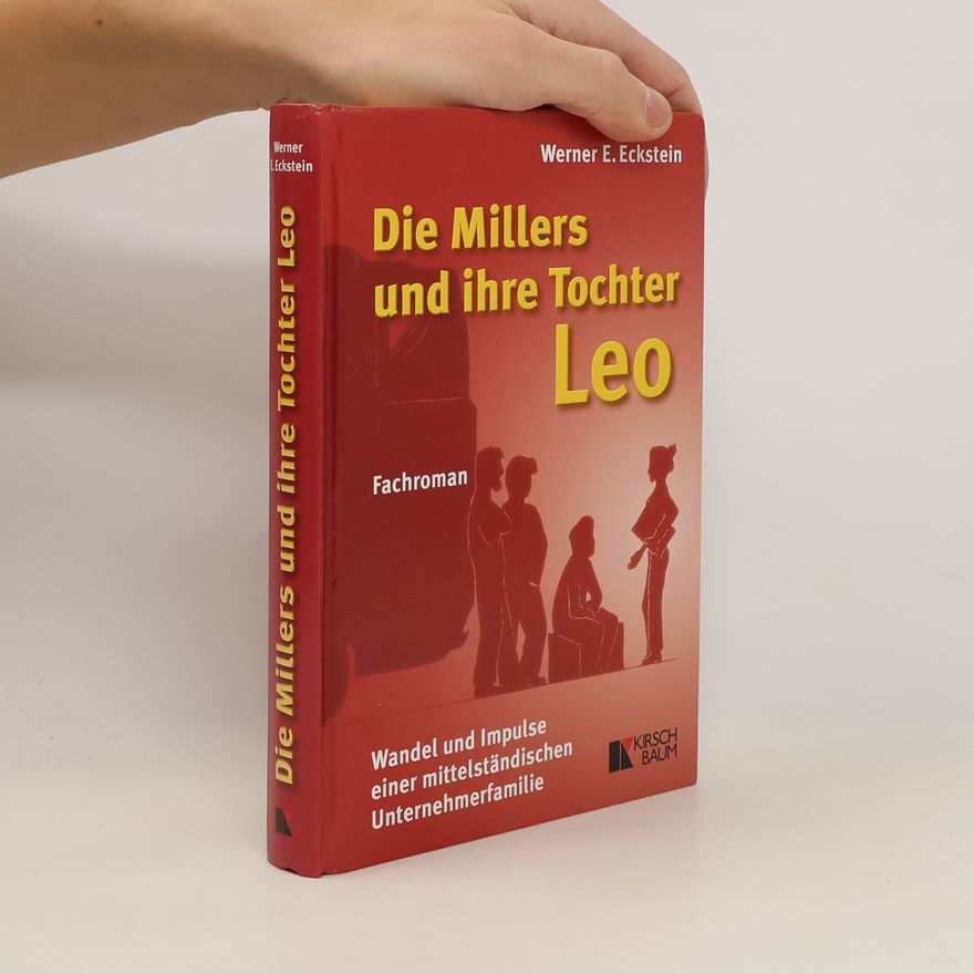 Werner E. Eckstein Die Millers und ihre Tochter Leo