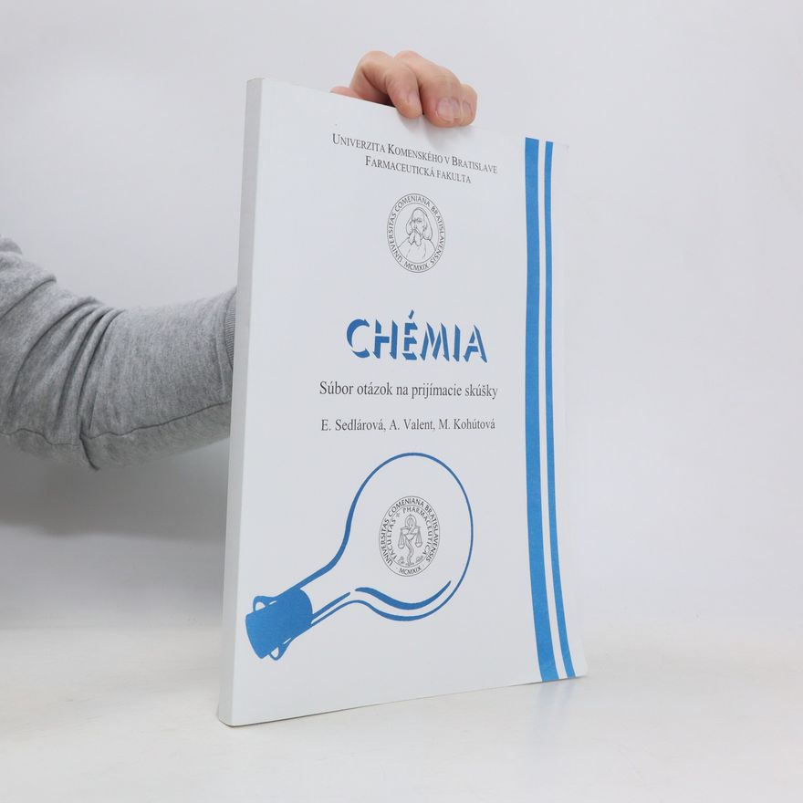 Various authors Chémia: súbor otázok na prijímacie skúšky