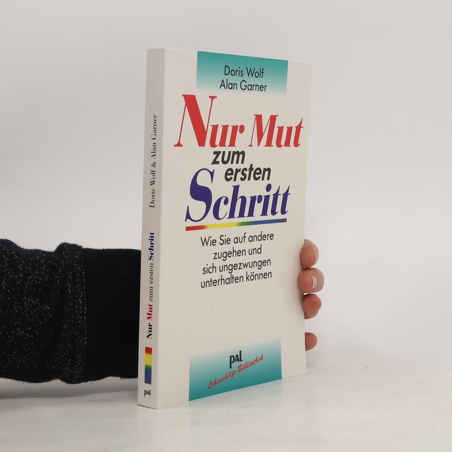 Doris Wolf Nur Mut zum ersten Schritt
