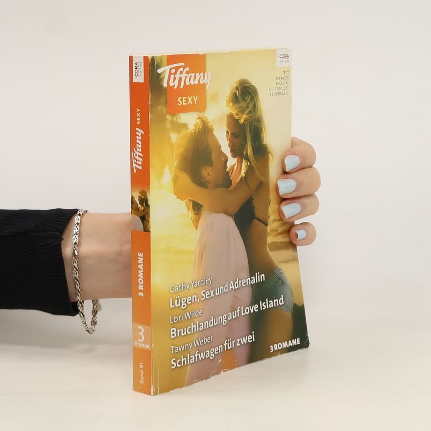 Tawny Weber Tiffany Sexy 3. Lügen, Sex und Adrenalin. Bruchlandung auf Love Island. Schlafwagen für zwei