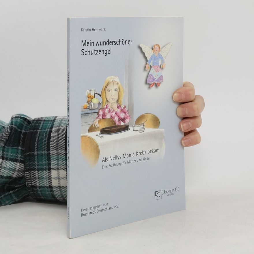 Kerstin Hermelink Mein wunderschöner Schutzengel