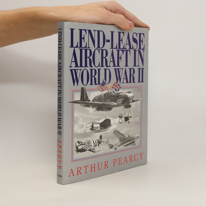 Arthur Pearcy Lend-lease Aircraft in World War II