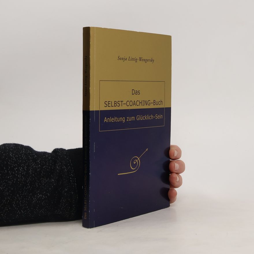 Sonja Littig-Wengersky Das Selbst-Coaching-Buch