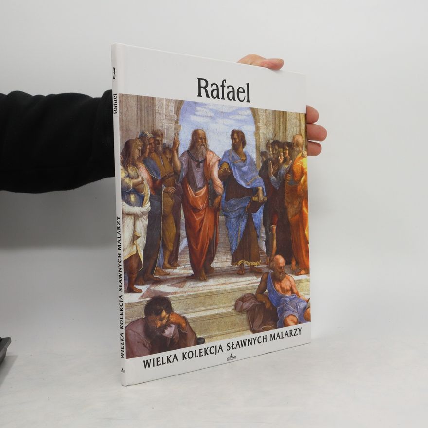 AA.VV. Wielka kolekcja sławnych malarzy. Rafael 3