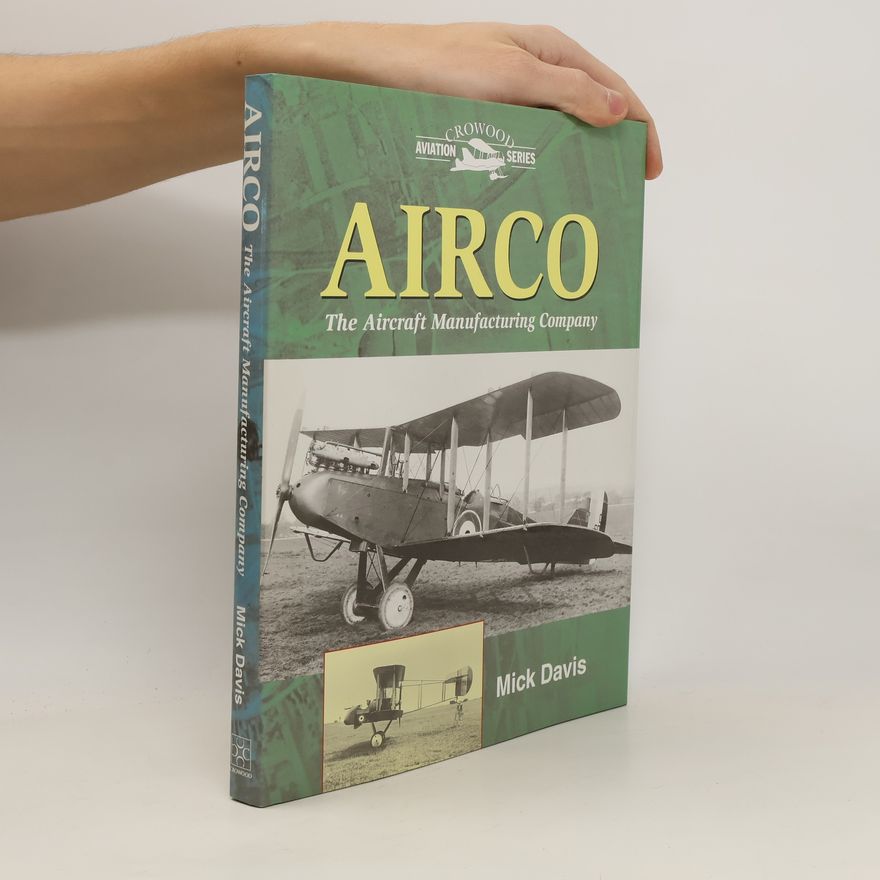 Mick Davis Airco. The Aircraft Manufacturing Company