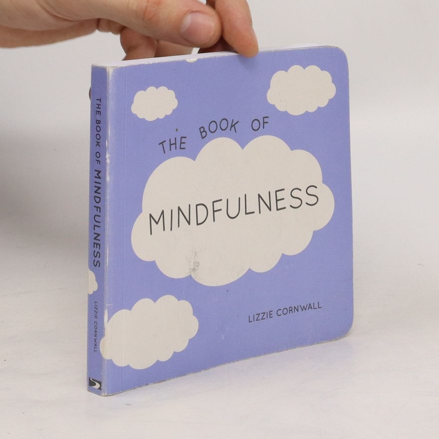 Lizzie Cornwall The Book of Mindfulness