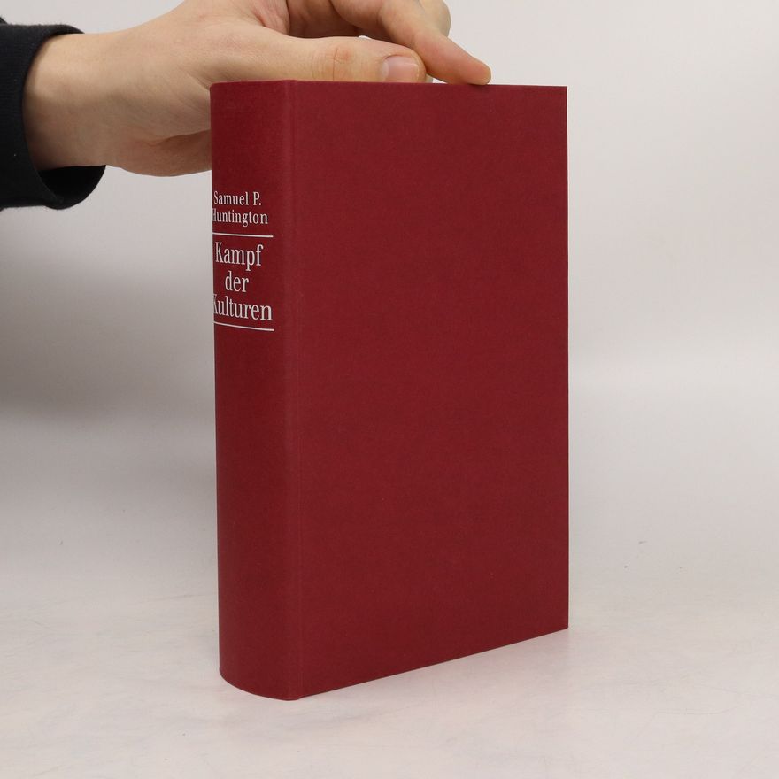 Samuel P. Huntington Kampf der Kulturen