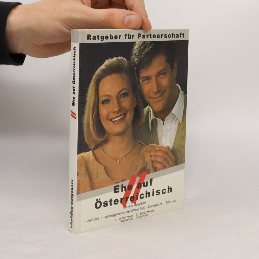 Bernd Fritsch Ehe auf österreichisch