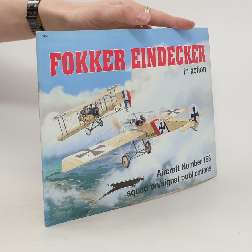 Edgar Brannon Fokker Eindecker in action