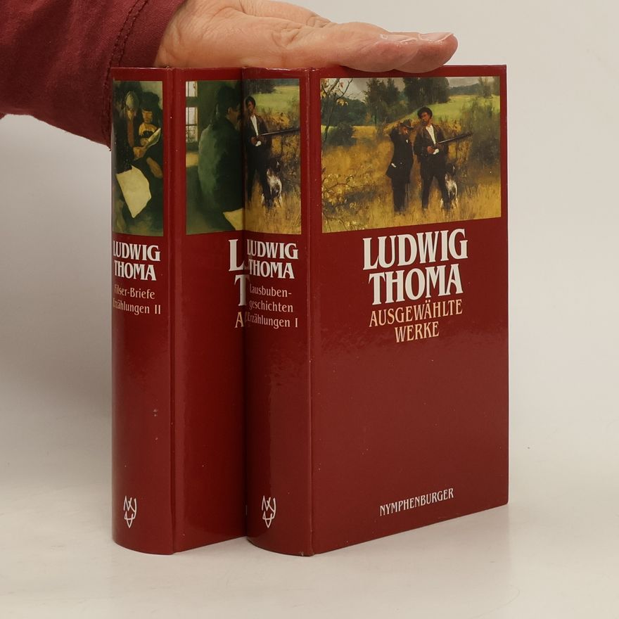 Ludwig Thoma Ausgewählte Werke I.- II.