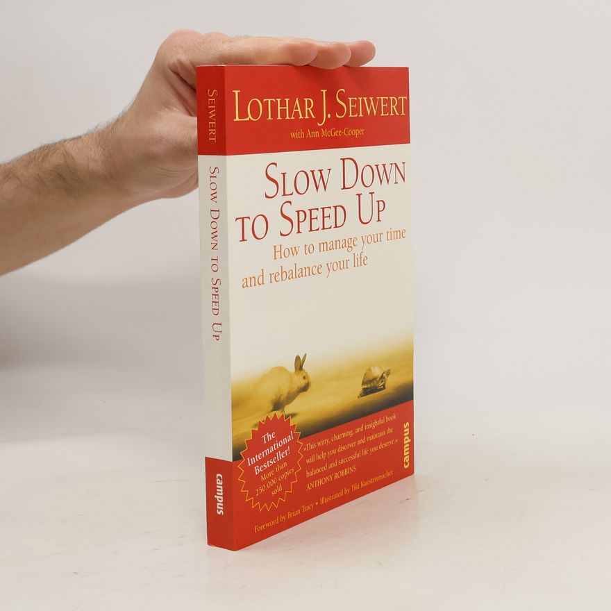 Lothar Seiwert Slow down to speed up