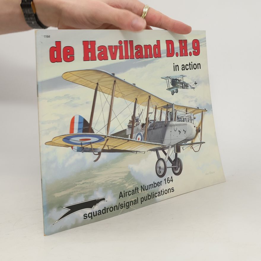 Peter G. Cooksley De Havilland D.H.9 in Action
