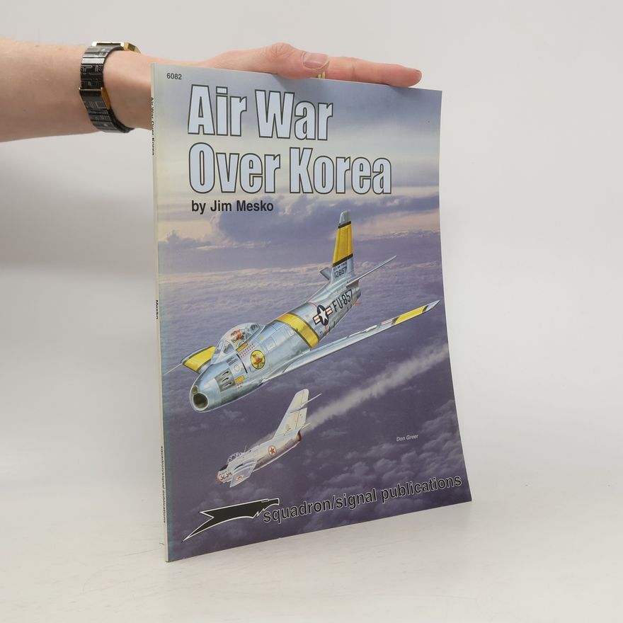 Jim Mesko Air War Over Korea